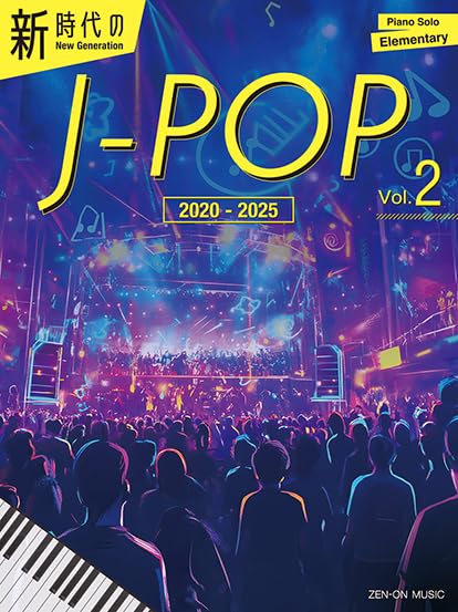 Elementary New Generation J-Pop 2020-2025 Vol. 2 - Piano Solo (Pre-Intermediate) - Sheet Music Book