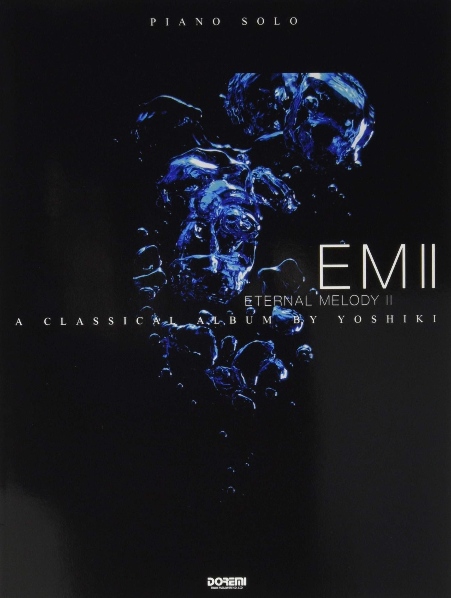 YOSHIKI: Eternal Melody 2 Piano Solo - Sheet Music Book