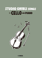 Studio Ghibli Songs for Cello and Piano /English Edition - Sheet Music Book