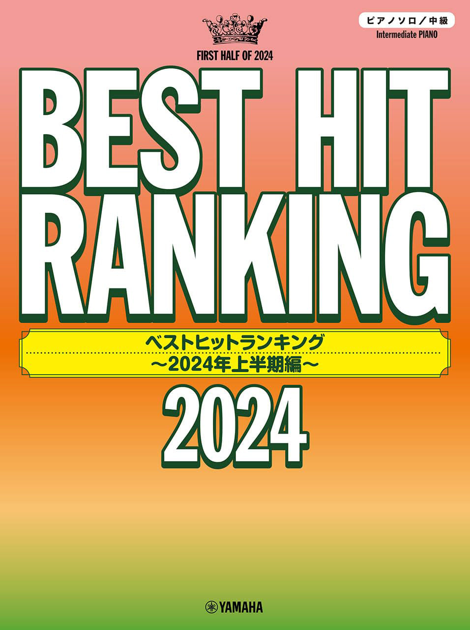 BEST HIT RANKING 2024 - Intermediate Piano Solo - Sheet Music Book