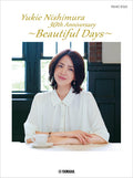 Yukie Nishimura 30th Anniversary "Beautiful Days": Piano Solo - Sheet Music Book