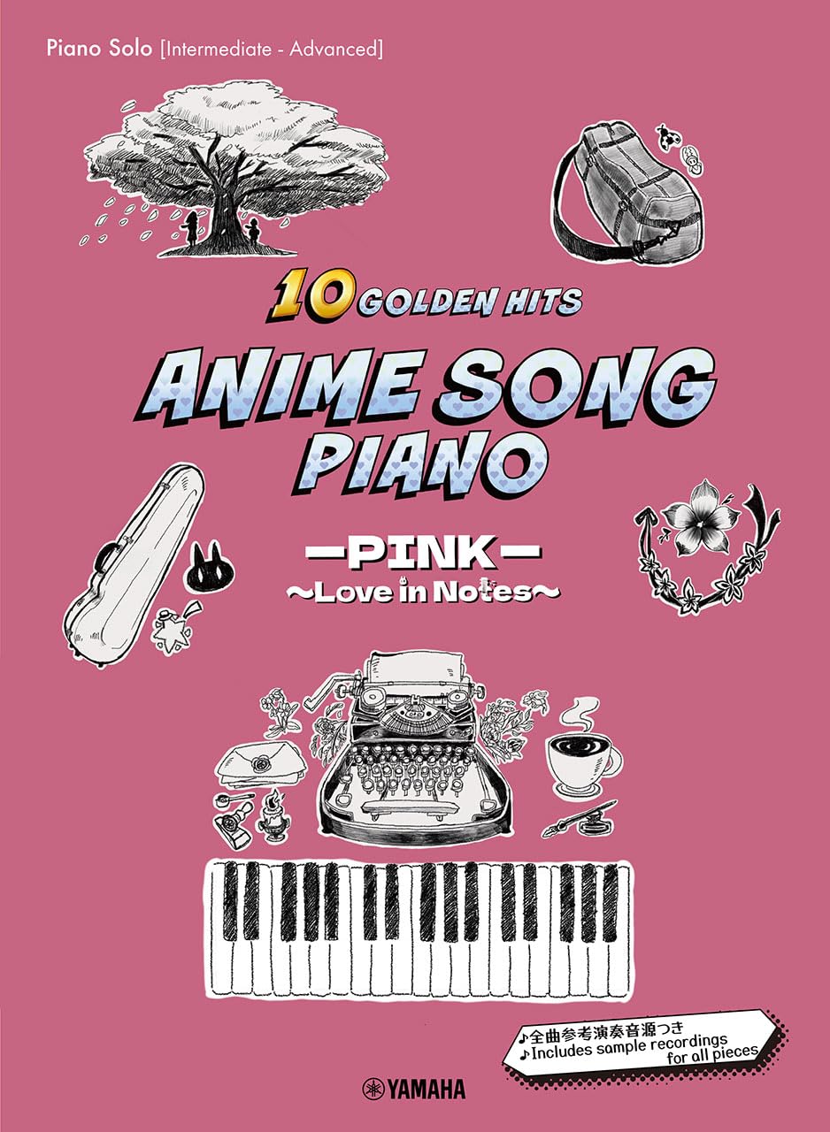 Anime Song Piano: 10 Golden Hits - PINK - Love in Notes - Piano Solo (Intermediate) - Sheet Music Book