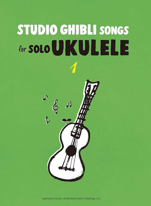 Studio Ghibli Songs for Ukulele Solo Vol.1 /English Edition